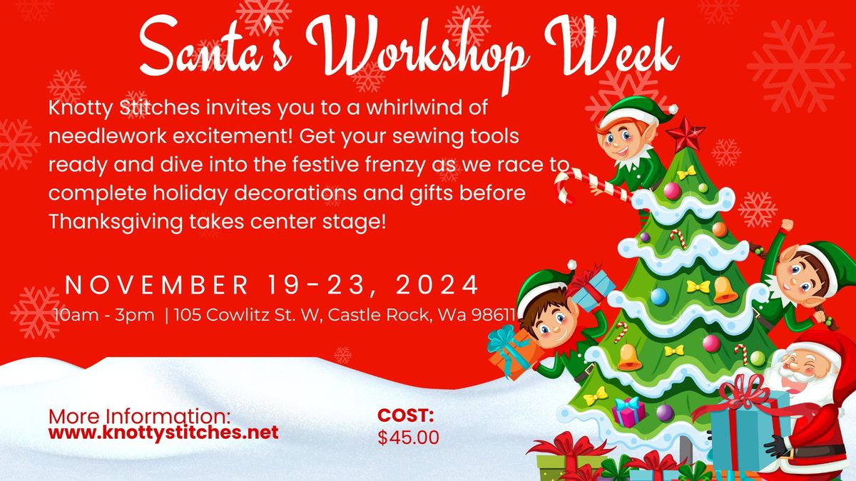 Santa's Workshop Sewing Week