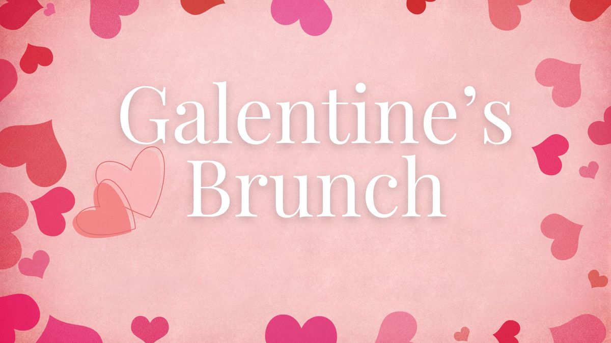 Galentine's Day Brunch