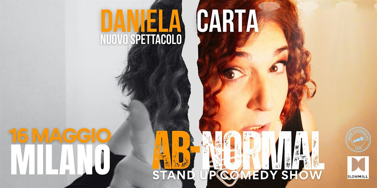 Stand up comedy show: AB-NORMAL di Daniela Carta
