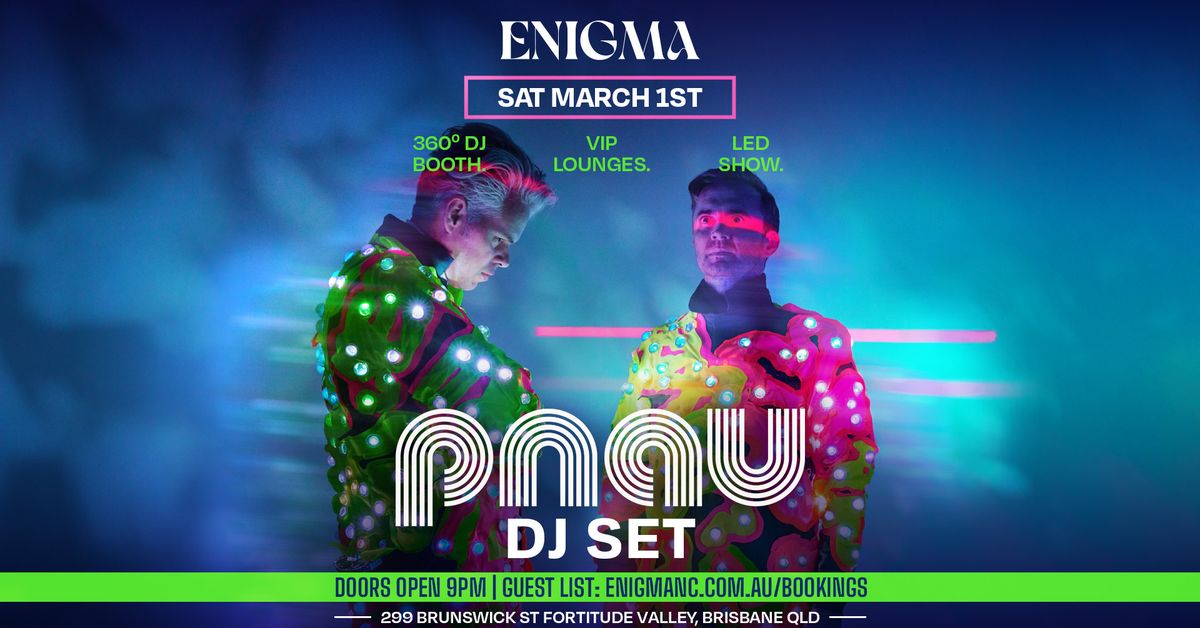 PNAU (DJ SET) - BRISBANE