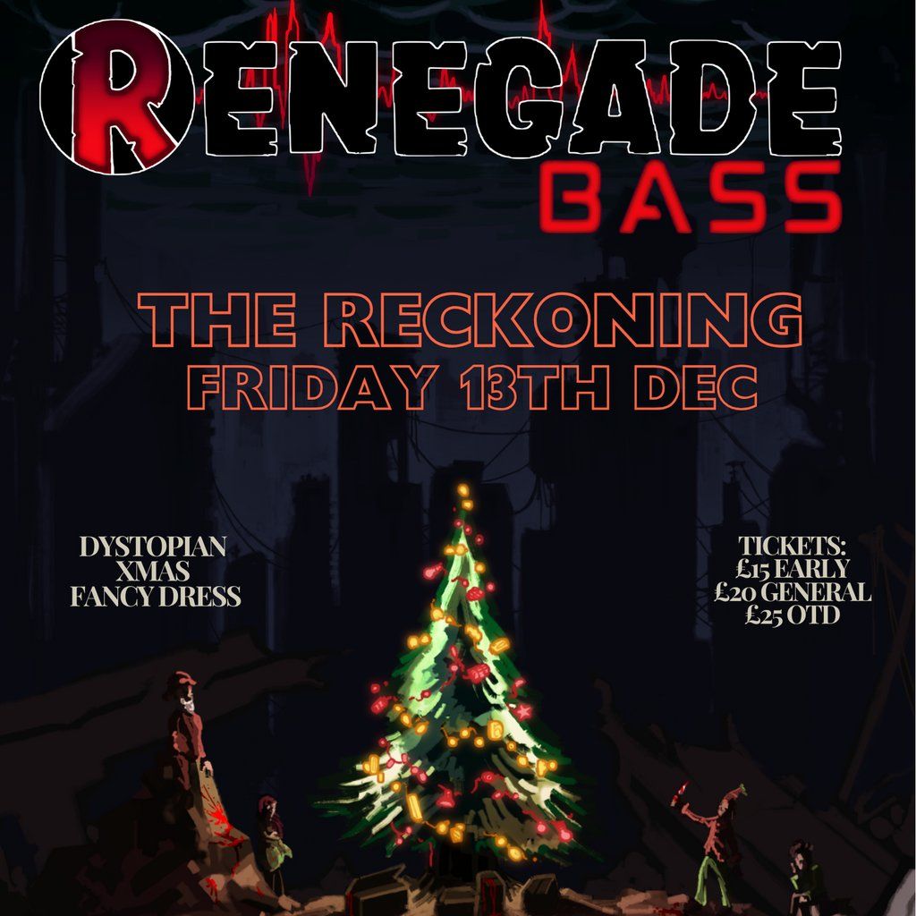 Renegade Bass - The Reckoning