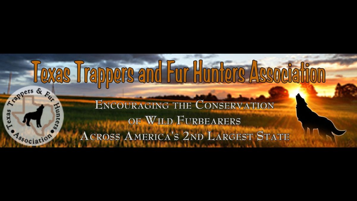 Texas Trappers & Fur Hunters Association Rendezvous