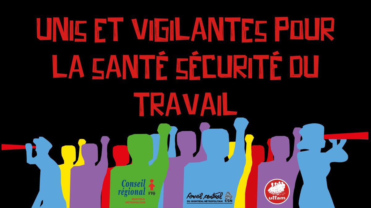 Unis et vigilantes pour la sant\u00e9 s\u00e9curit\u00e9 du travail