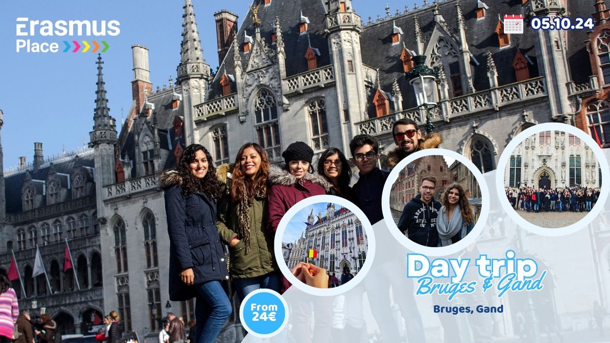 Erasmus trip : Bruges, Gand 