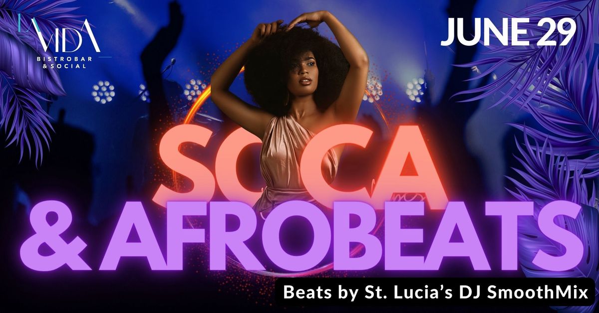 Soca and Afrobeats with DJ Smoothmix