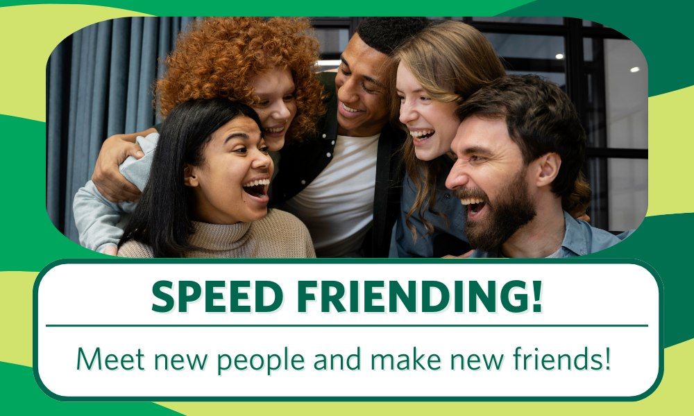 Speed Friending 