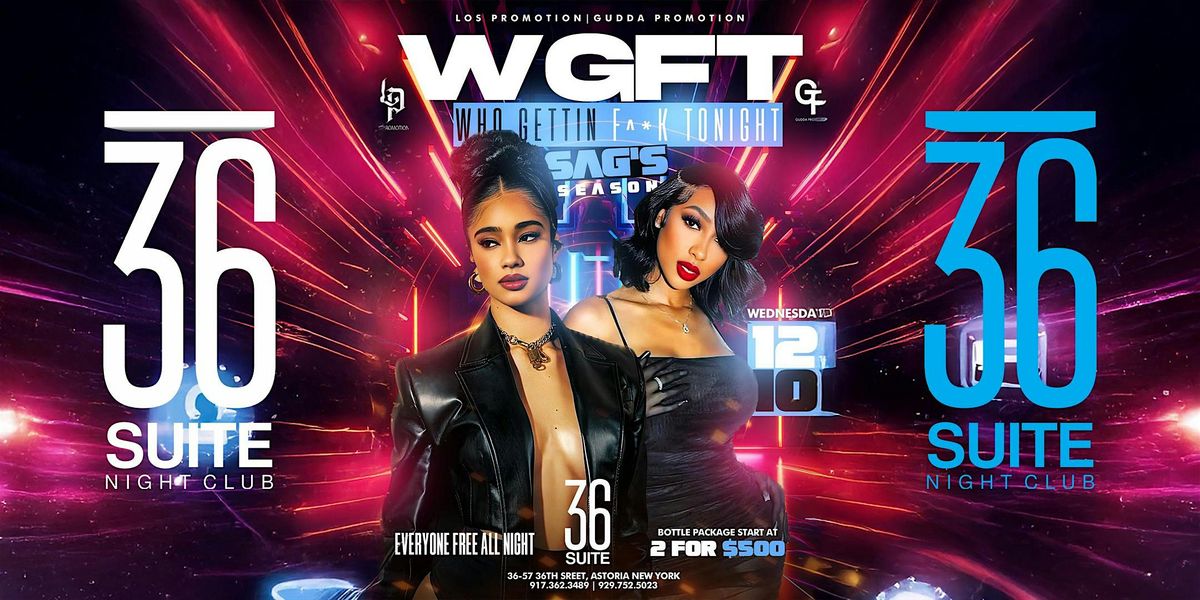 WGFT WEDNESDAYS @ SUITE 36