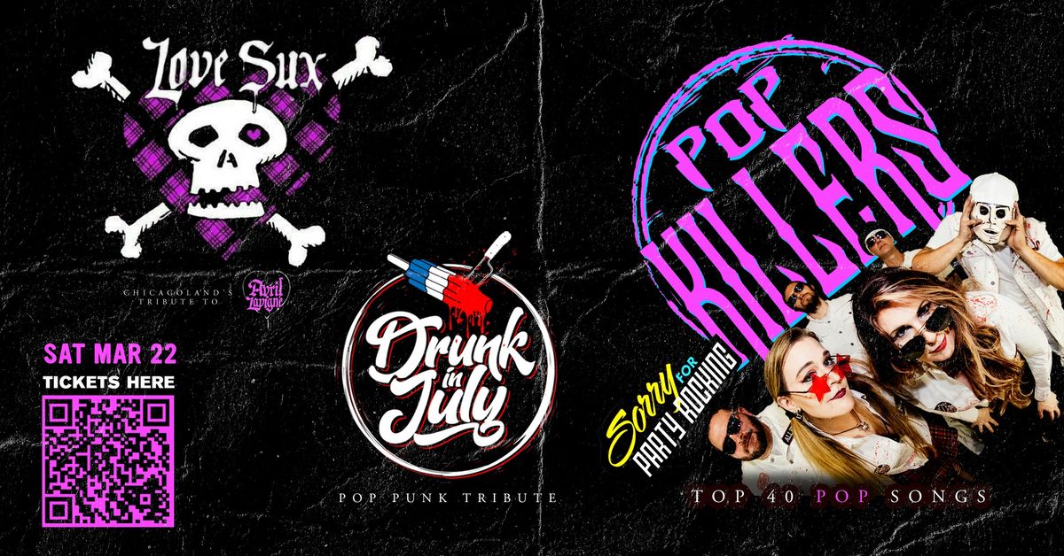 Pop Killers, Love Sux (Avril Lavigne tribute), Drunk In July, live at The WC Social Club!