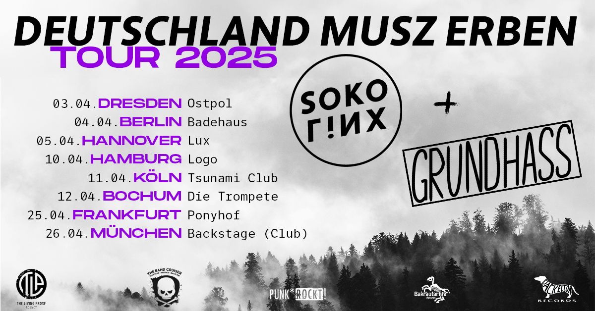 DEUTSCHLAND MUSZ ERBEN Tour 2025: SOKO LiNX + GRUNDHASS