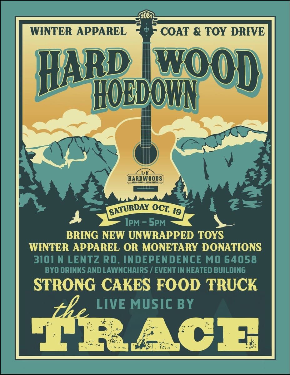 L&K Hardwoods Hoe Down- Toy & Winter Apparel Drive