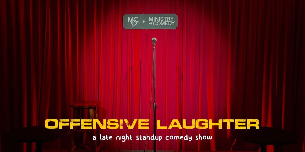 Offensive Laughter (Late Night Koramangala)