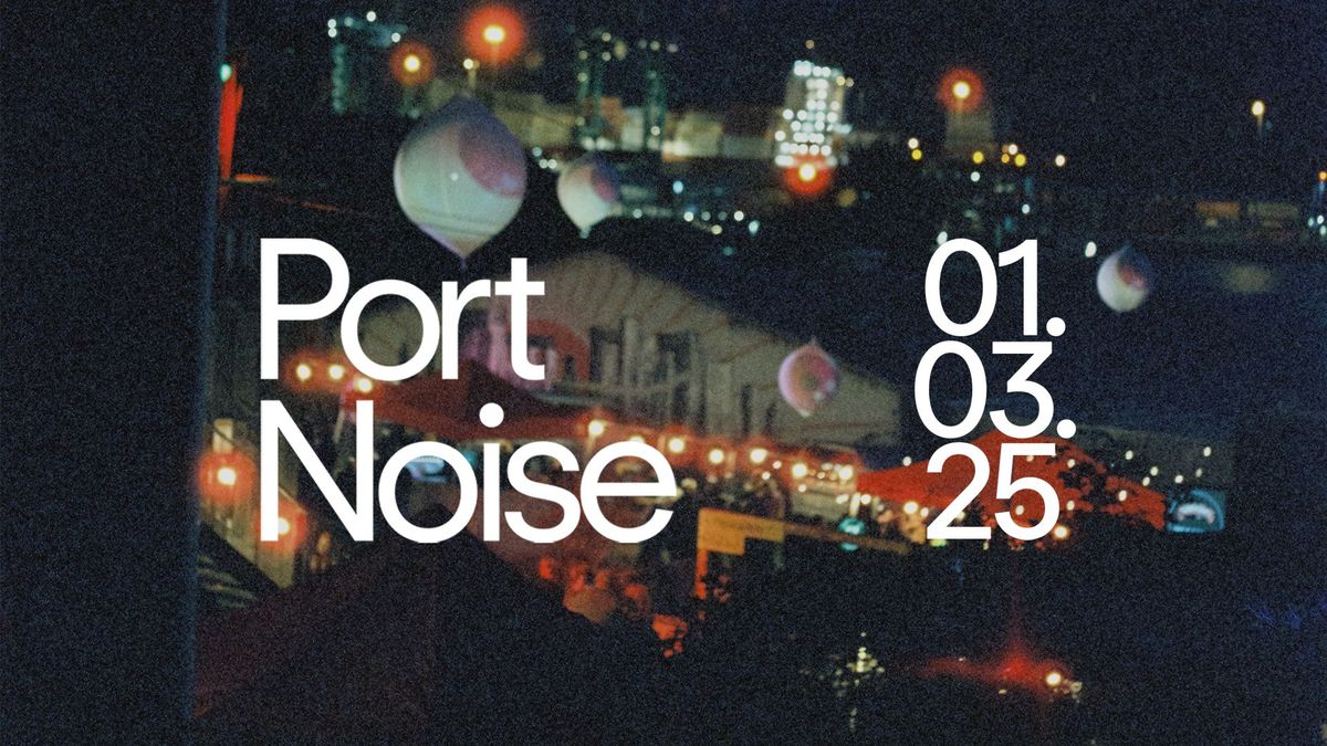 Port Noise 2025