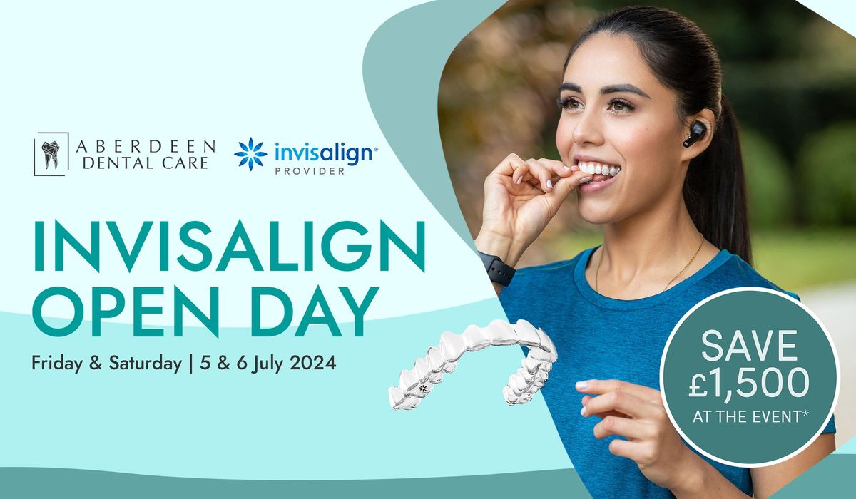 Invisalign Open Day - Save up to \u00a31,500 at the event - Don't miss it!