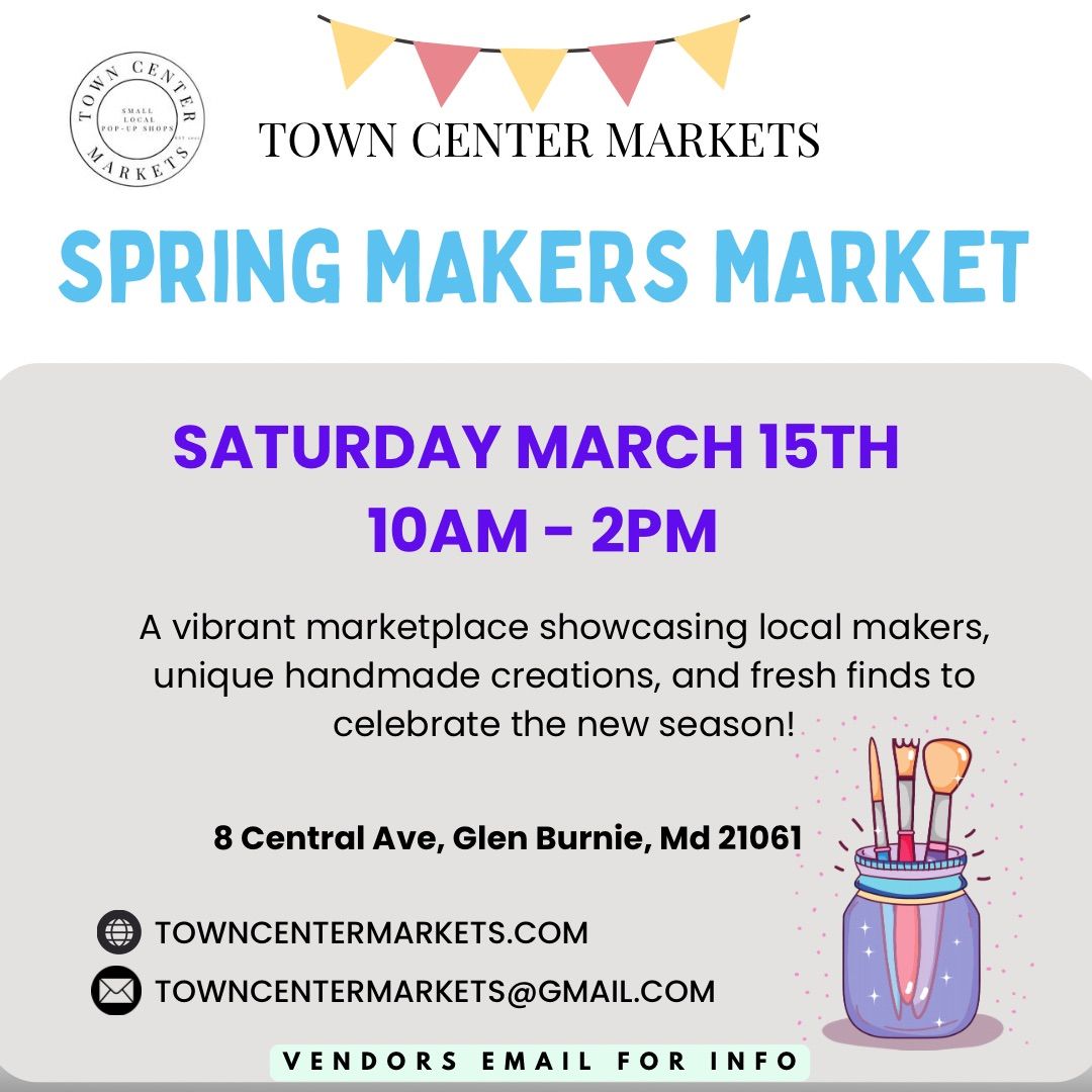 Spring Makers Market at Town Center Markets