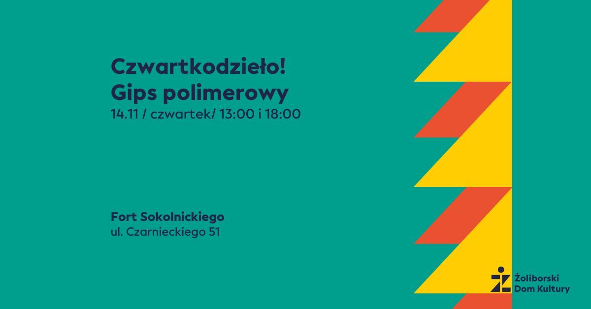 Czwartkodzie\u0142o! Gips polimerowy | \u017boliborski Dom Kultury