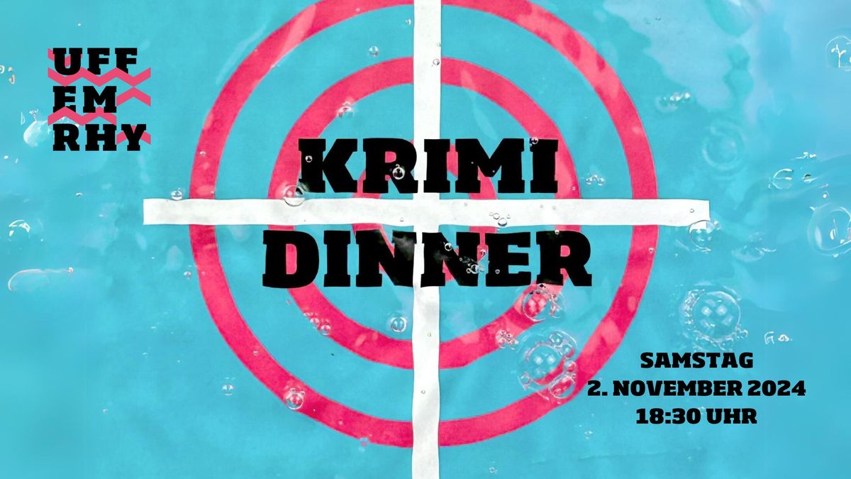 Krimi Dinner uff em Rhy - Neuer Fall