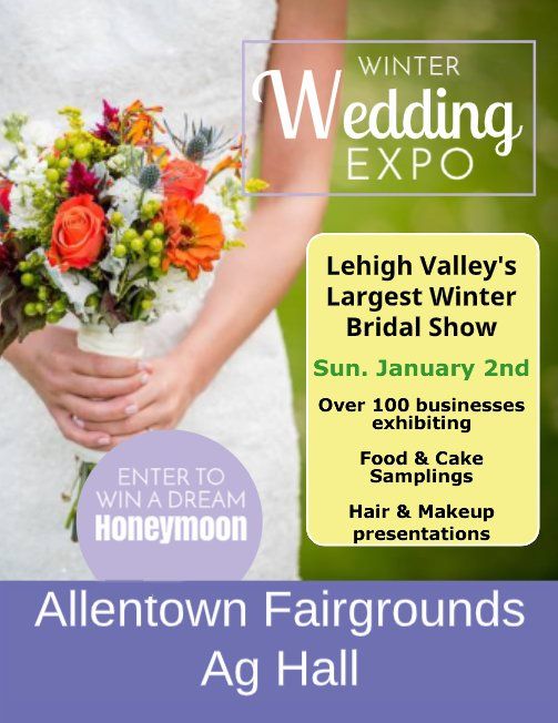 Ag Hall Allentown Pa Schedule 2022 Allentown Fairgrounds Bridal Show - Lehigh Valleys Largest Winter Bridal  Show At Ag Hall, Fairgrounds Allentown, 2 January 2022