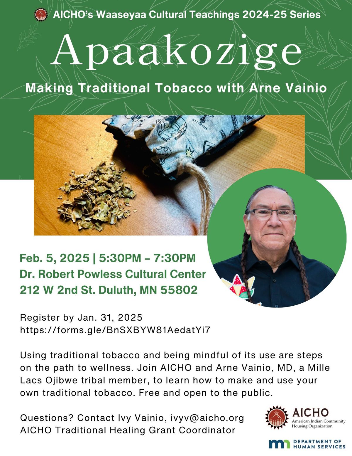 AICHO's Apaakozige: Making Traditional Tobacco w\/Arne Vainio, MD