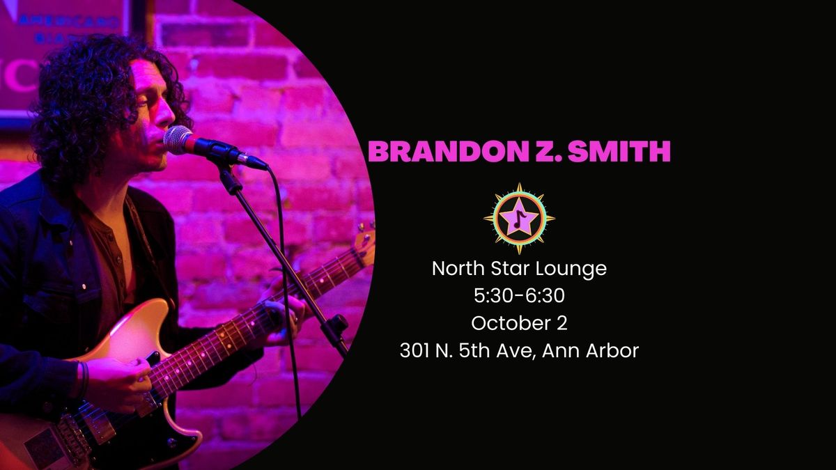 Brandon Z. Smith @ North Star Lounge