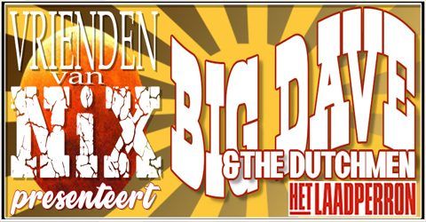 Big Dave & the Dutchmen live @ the NiX