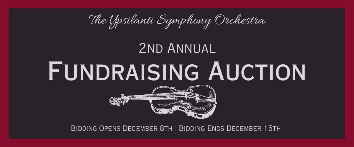 The Ypsilanti Symphony Orchestra 2nd Annual Fundraising Auction!