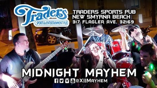 Midnight Mayhem At Traders Bar In New Smyrna Beach July 23rd 9pm Traders Bar New Smyrna Beach 23 July 21