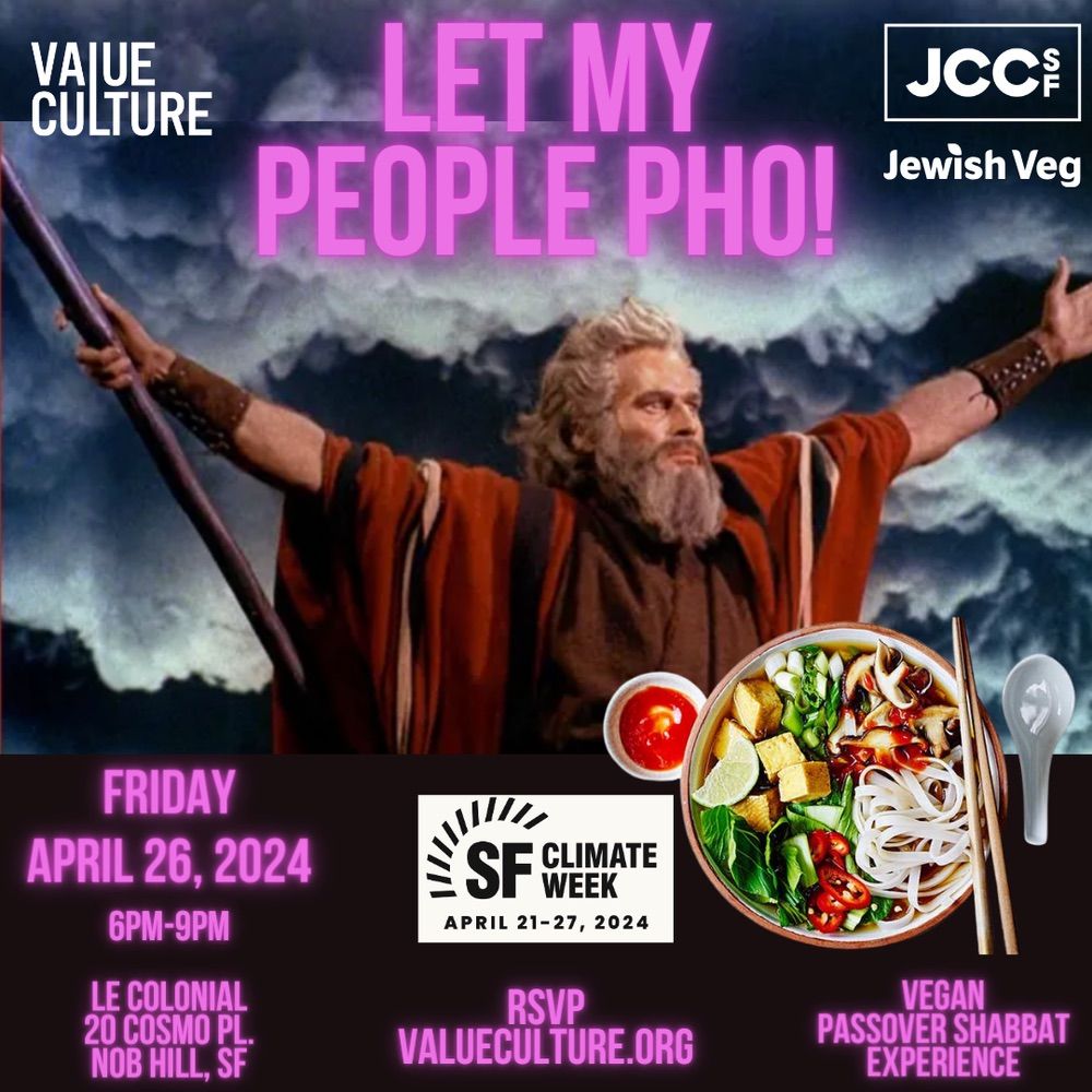 Let My People Pho! Vegan Passover Shabbat
