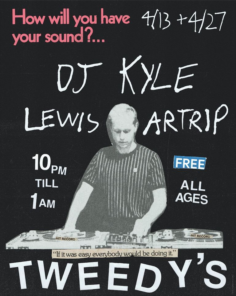 DJ Kyle Lewis Artrip | Tweedy's Bar