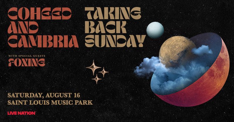 Coheed and Cambria * Taking Back Sunday