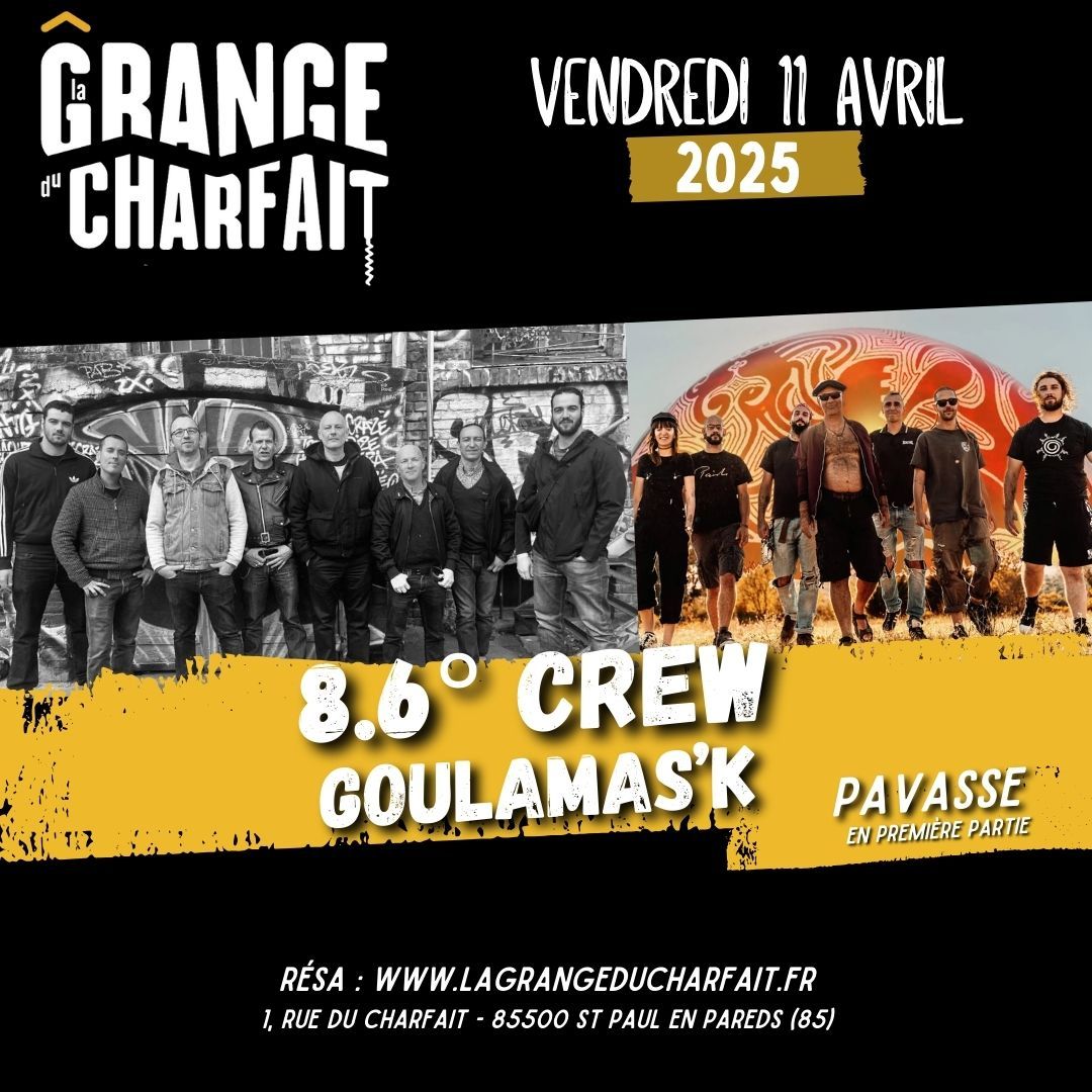 Concert - 8.6\u00b0 CREW \/ GOULAMAS\u2019K \/ PAVASSE