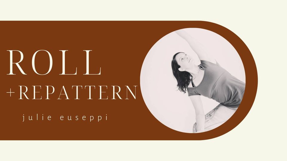 Roll & Repattern: with Julie Euseppi