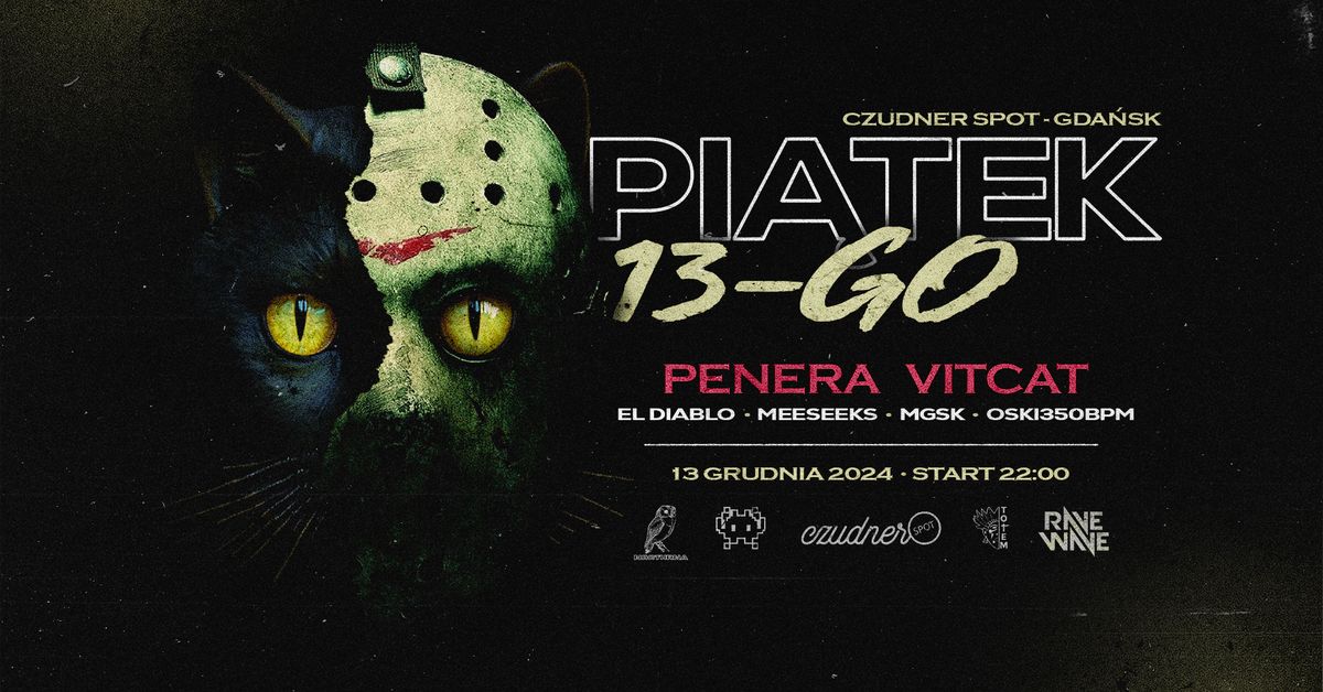 Pi\u0105tek 13-go | PENERA x VITCAT