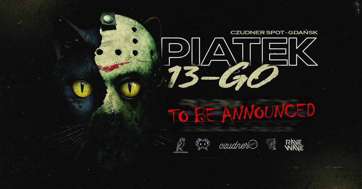 Piatek 13-go | Zaloga Rave x Totem x Nocturna x Rave Wave 