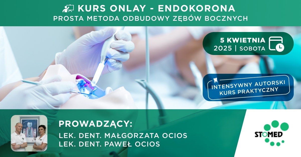 Onlay - Endokorona - Prosta metoda odbudowy z\u0119b\u00f3w bocznych.