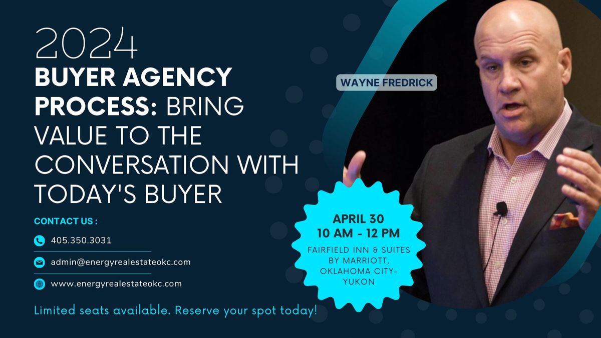 Buyer Agency Process: Bring Value to the Conversation with Today's Buyer