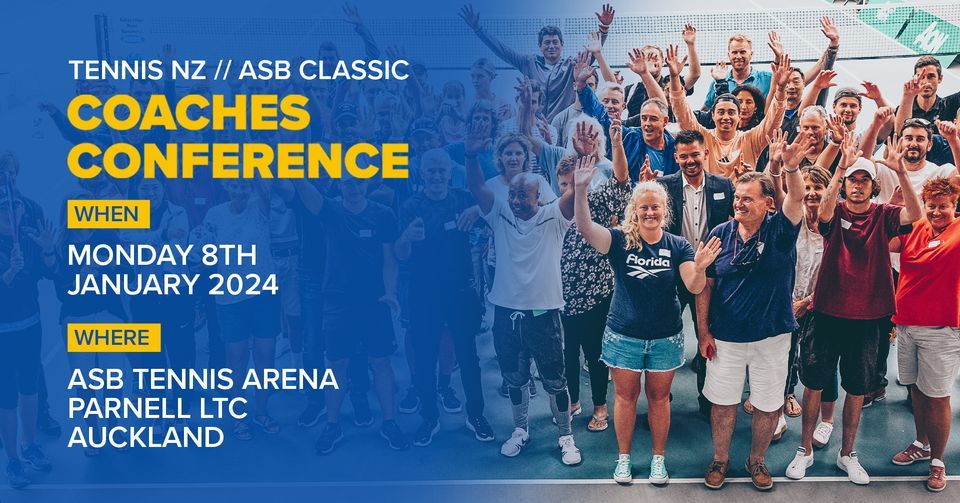  2024 Tennis NZ \/\/ ASB Classic Coaches Conference