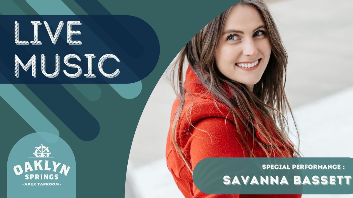 Savanna Bassett live @ OSB Apex