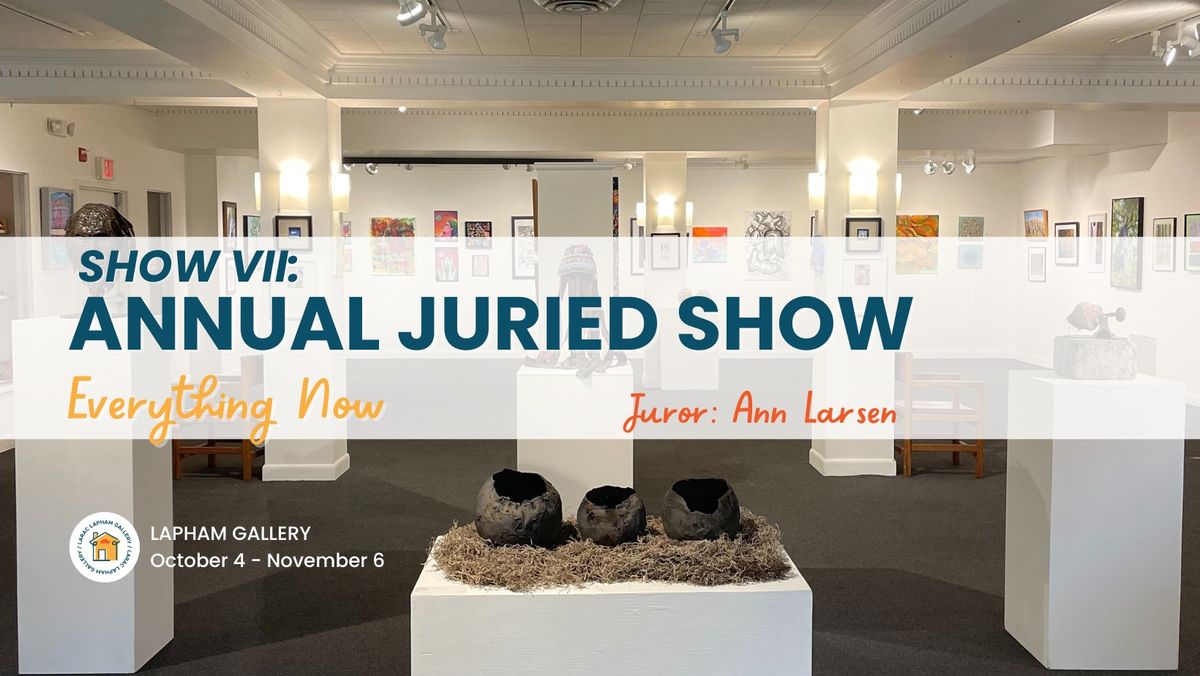 LARAC Annual Juried Show: Everything Now