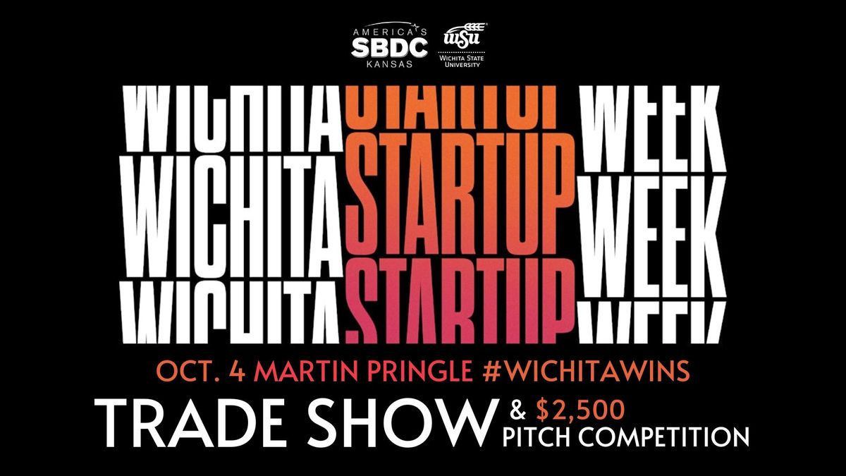 #WichitaWins Small Business & Startup Trade Show & Pitch Competition