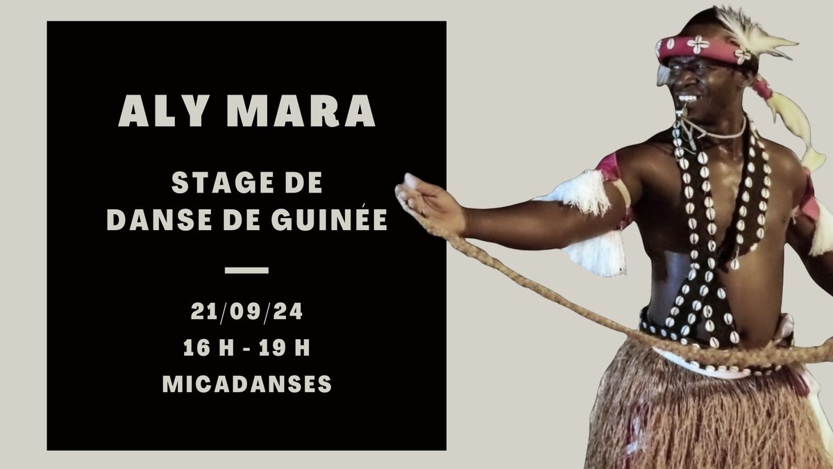 Aly Mara \u00e0 micadanses, la danse comme en Guin\u00e9e !