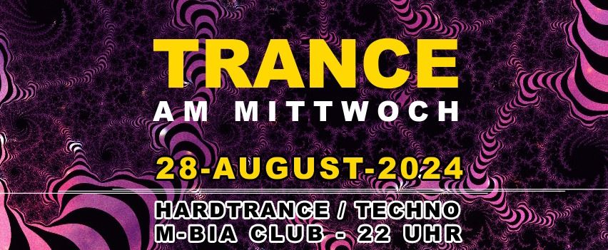 Trance am Mittwoch