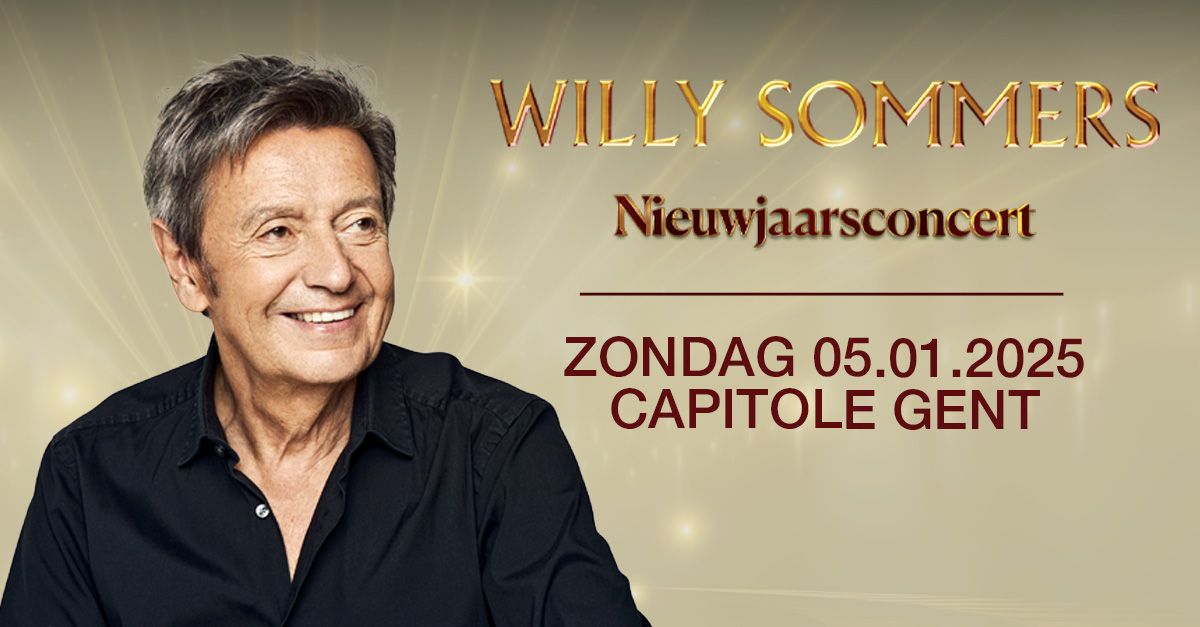 Willy Sommers \u2022 Nieuwjaarsconcert \u2022 Capitole Gent