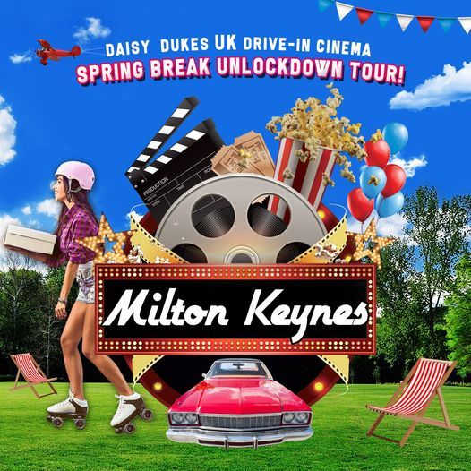 Daisy Dukes Drive-In Cinema : Spring Break Un-Lockdown Tour MILTON KEYNES