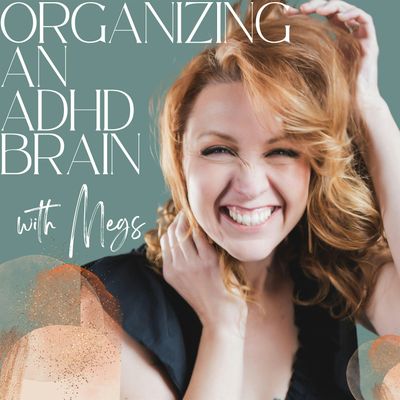 Megs, Pro Organizer Coach for women with ADHD