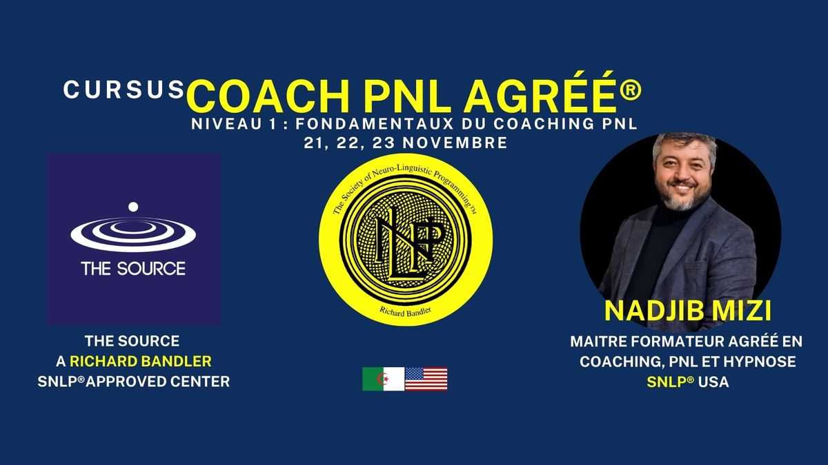 Niveau 1 - Cursus Coach PNL Agr\u00e9\u00e9 Richard Bandler SNLP\u2122