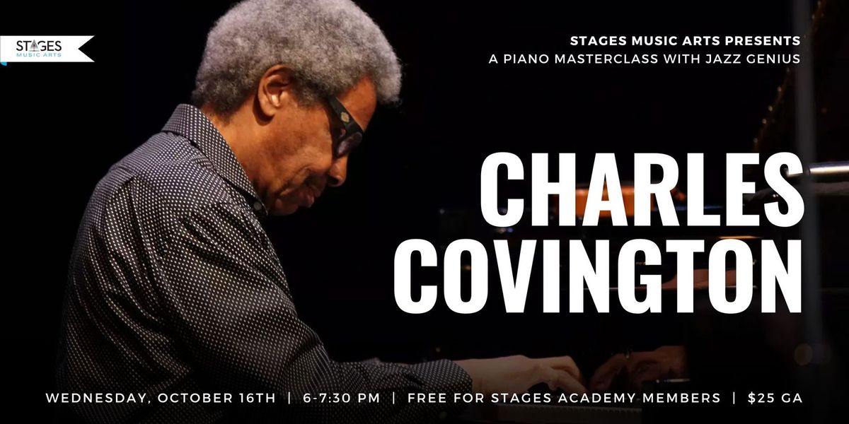 Piano Masterclass with Jazz Genius Charles Covington 