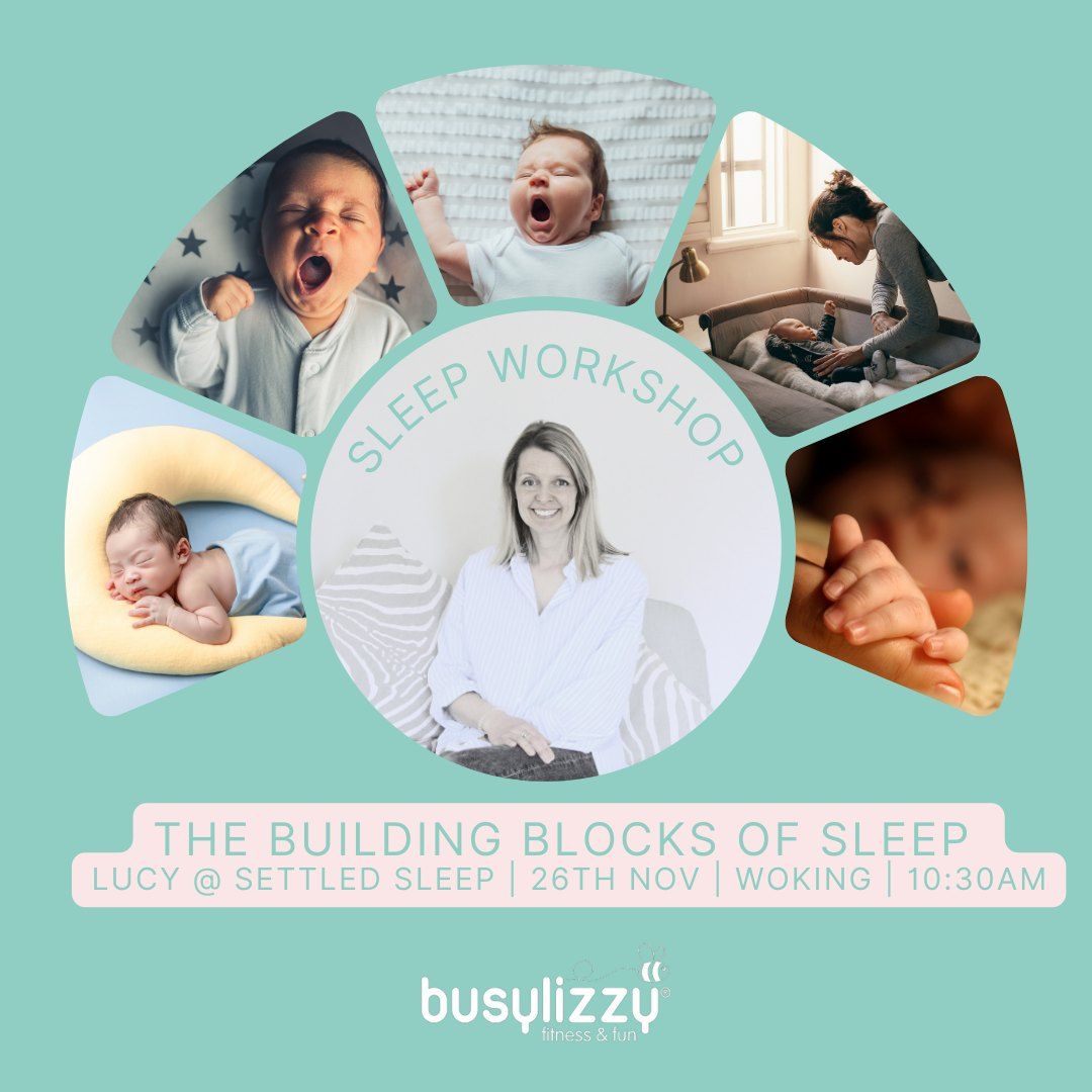 The Building Blocks of Sleep | Woking | 26th November