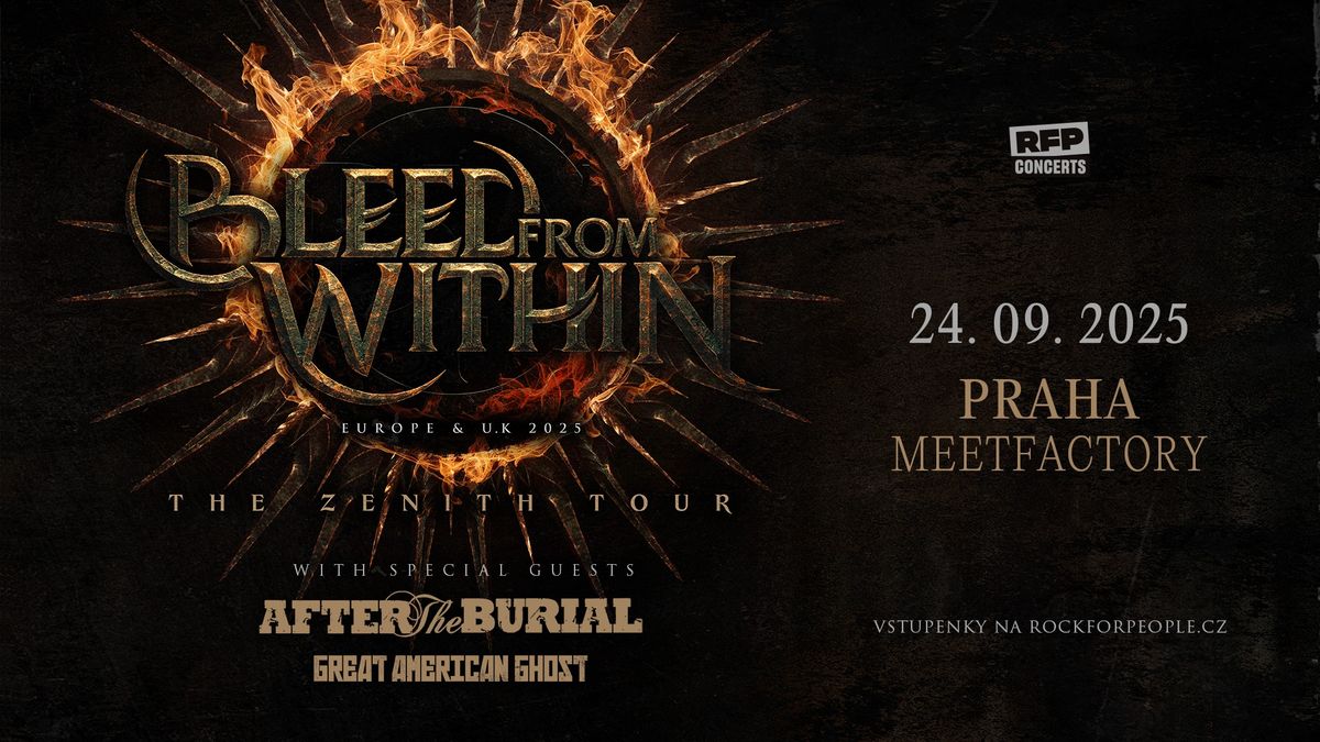 BLEED FROM WITHIN (UK) + Special Guests: After the Burial, Great American Ghost - PRAGUE