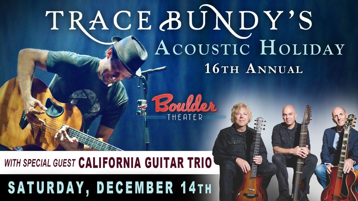 Trace Bundy's Acoustic Holiday with special guest California Guitar Trio | Boulder Theater