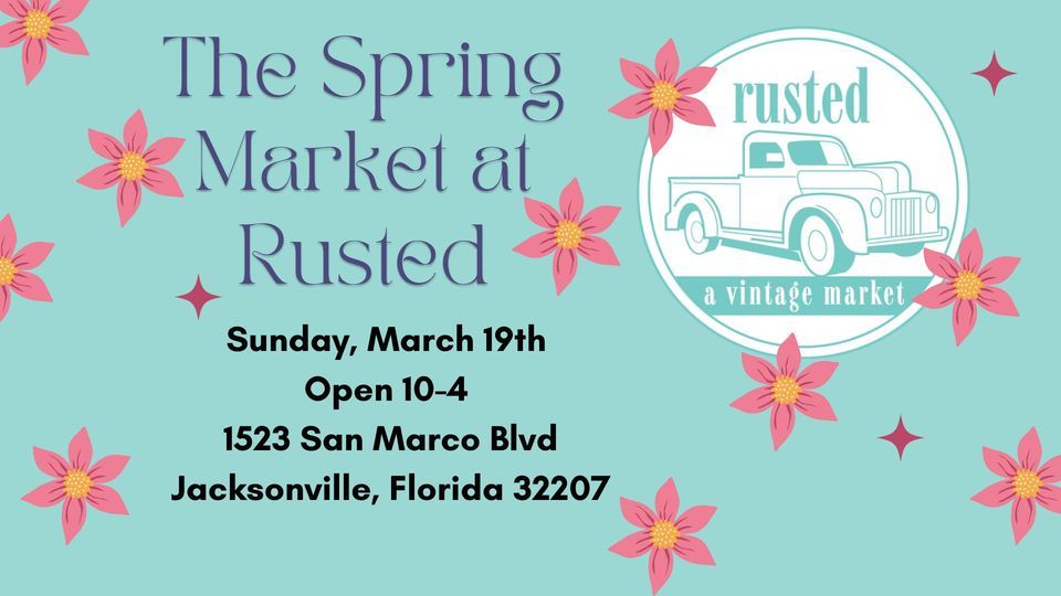 The Spring Market at Rusted